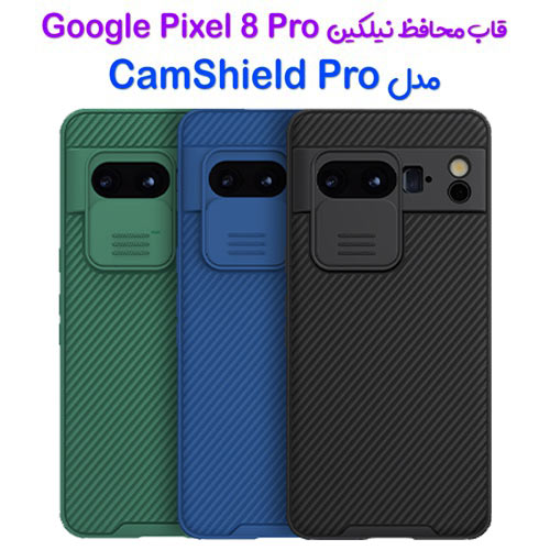 قاب محافظ نیلکین Google Pixel 8 Pro مدل CamShield Pro