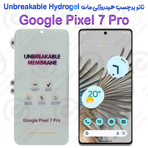 نانو برچسب هیدروژلی مات صفحه نمایش Google Pixel 7 Pro مدل Unbreakable Hydrogel
