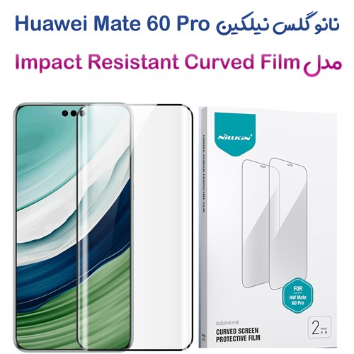 نانو برچسب منحنی نیلکین Huawei Mate 60 Pro مدل Impact Resistant Curved ( پک 2 عددی )