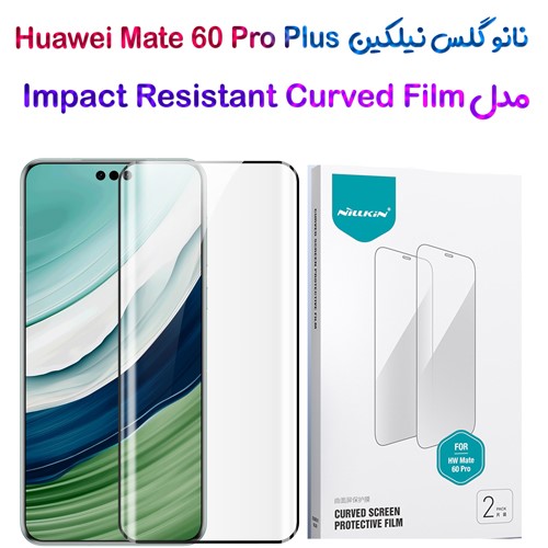 نانو برچسب منحنی نیلکین Huawei Mate 60 Pro Plus مدل Impact Resistant Curved ( پک 2 عددی )