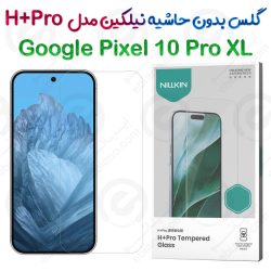 گلس نیلکین Google Pixel 10 Pro XL مدل H+Pro