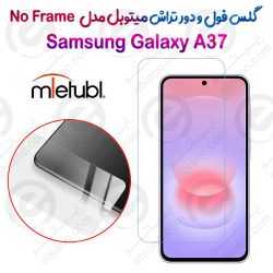 گلس فول و دور تراش میتوبل Samsung Galaxy A37 مدل No Frame